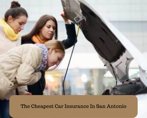 The Cheapest Car Insurance In San Antonio